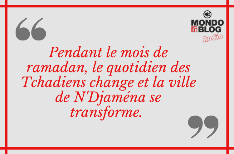 Article : Au Tchad, le ramadan s&rsquo;annonce compliqu&eacute;
