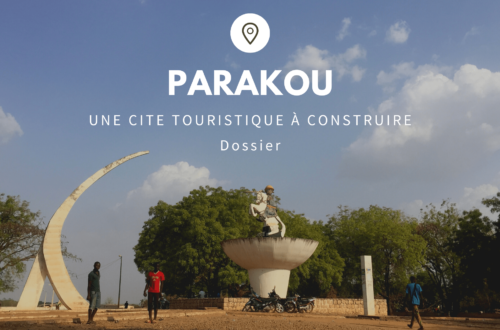 Article : Parakou, une cit&eacute; touristique &agrave; construire