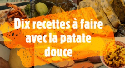 Article : Dix recettes &agrave; faire avec la patate douce