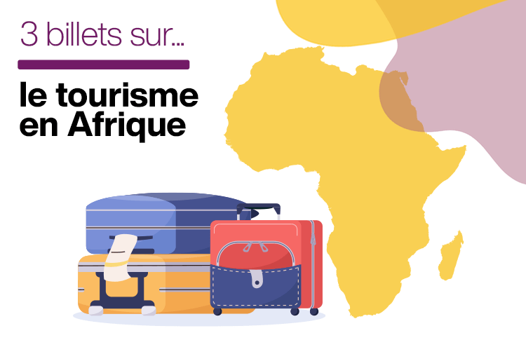 Article : L&rsquo;industrie du tourisme en Afrique
