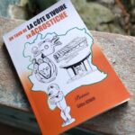 Article : &laquo; Un tour de la C&ocirc;te d&rsquo;Ivoire en Acrostiche &raquo; : le trait d&rsquo;union entre lutte politique et promotion culturelle