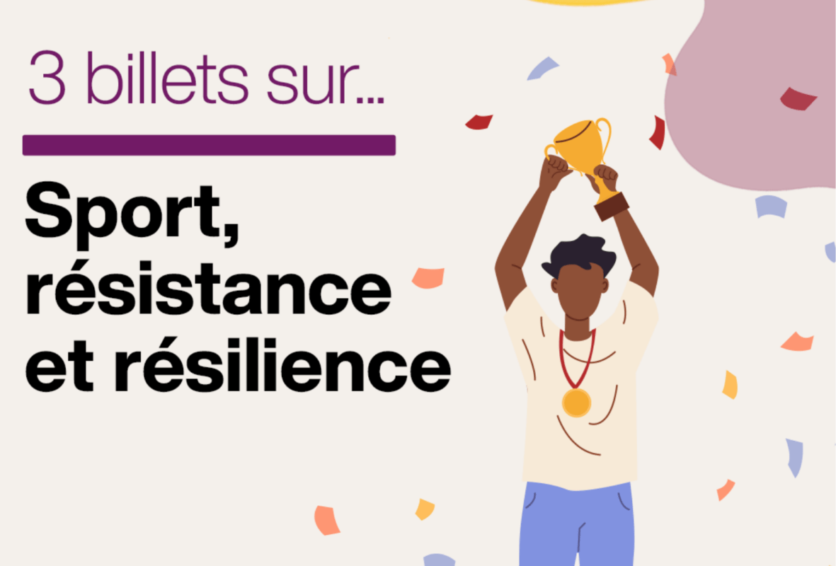Article : Sport, r&eacute;sistance et r&eacute;silience